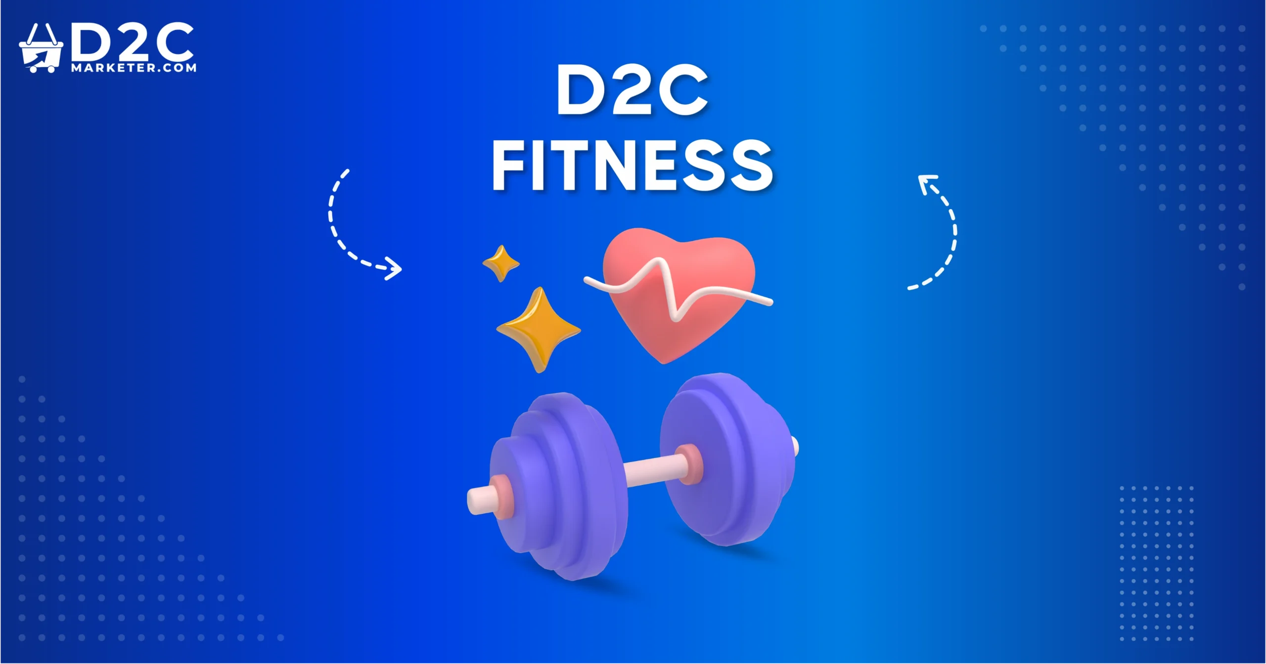 How to Scale Your D2C Fitness Brand