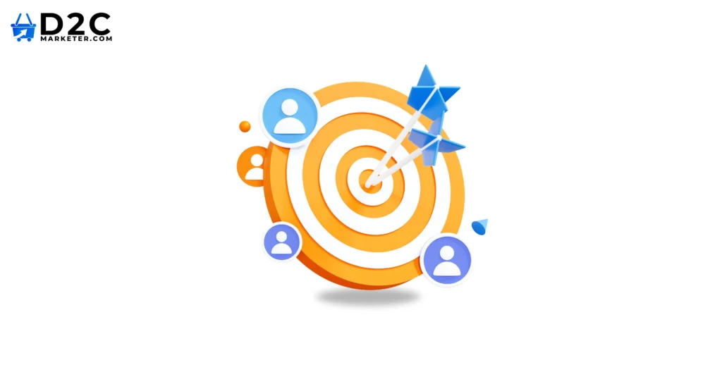 Targeting Strategies for D2C Brands